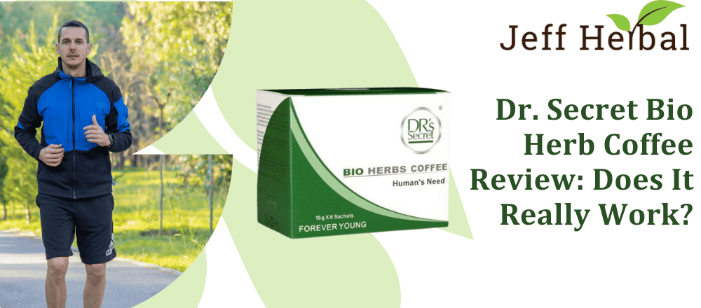 Dr. Secret Bio Herb Coffee Review Does It Really Work